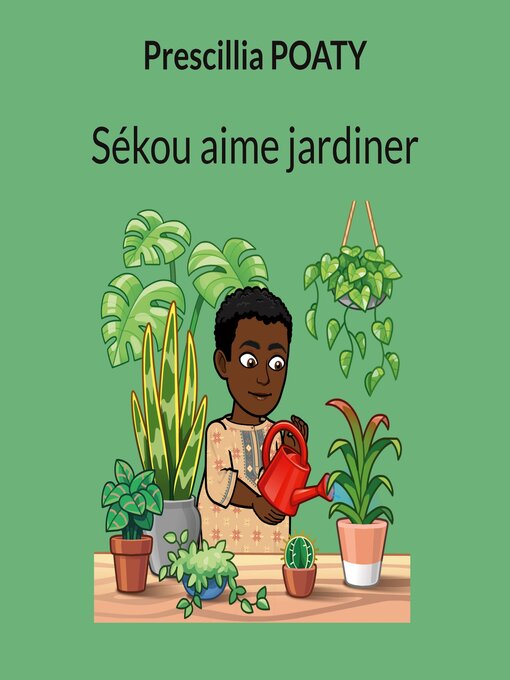 Title details for Sékou aime jardiner by Prescillia Poaty - Available